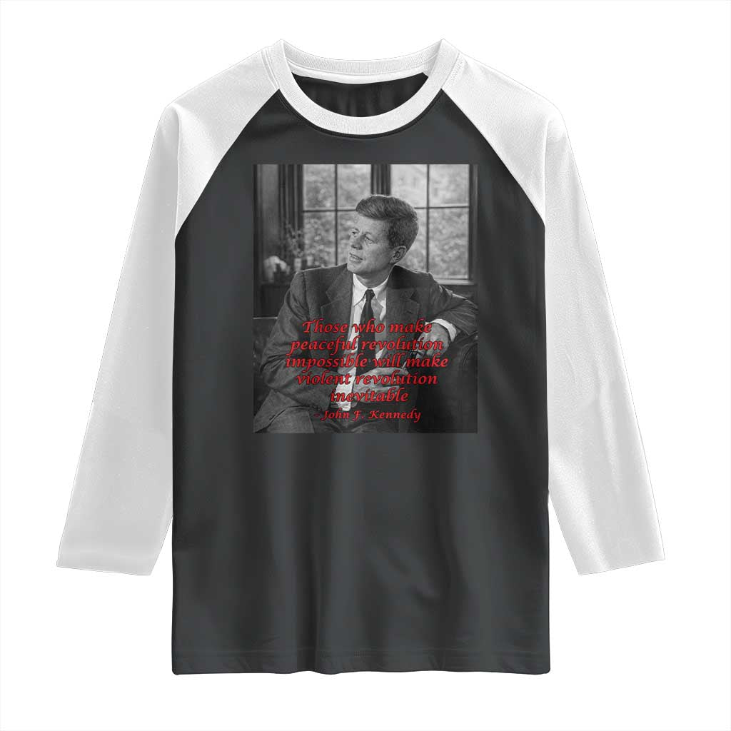 John F Kennedy Quote Raglan Shirt American President History US Presidential Leader