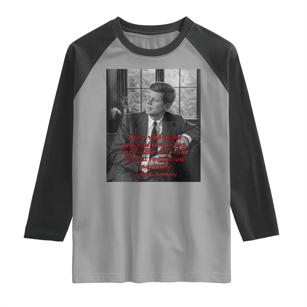 John F Kennedy Quote Raglan Shirt American President History US Presidential Leader