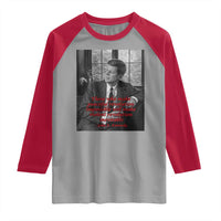 John F Kennedy Quote Raglan Shirt American President History US Presidential Leader