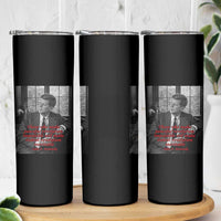 John F Kennedy Quote Skinny Tumbler American President History US Presidential Leader