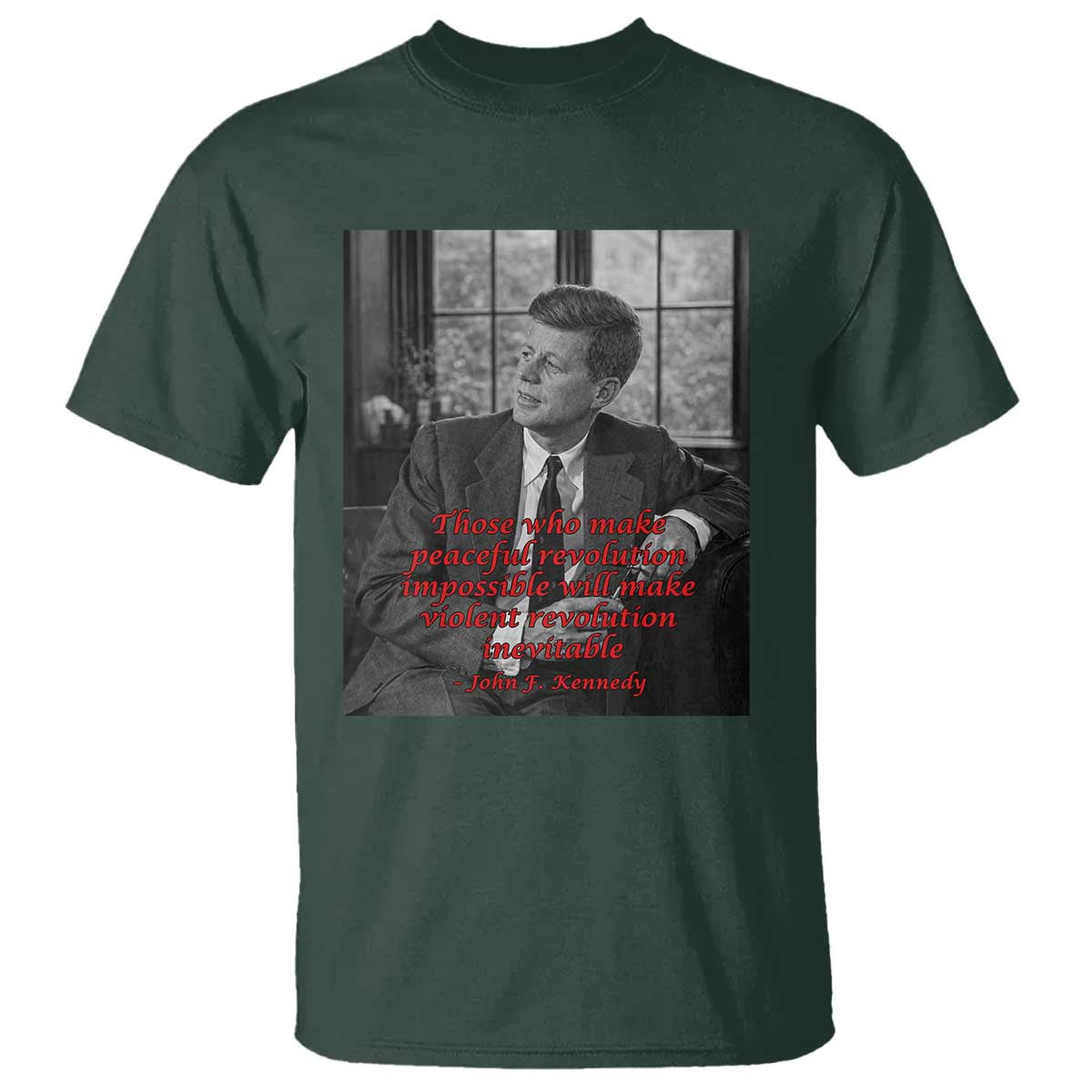 John F Kennedy Quote T Shirt American President History US Presidential Leader
