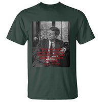 John F Kennedy Quote T Shirt American President History US Presidential Leader