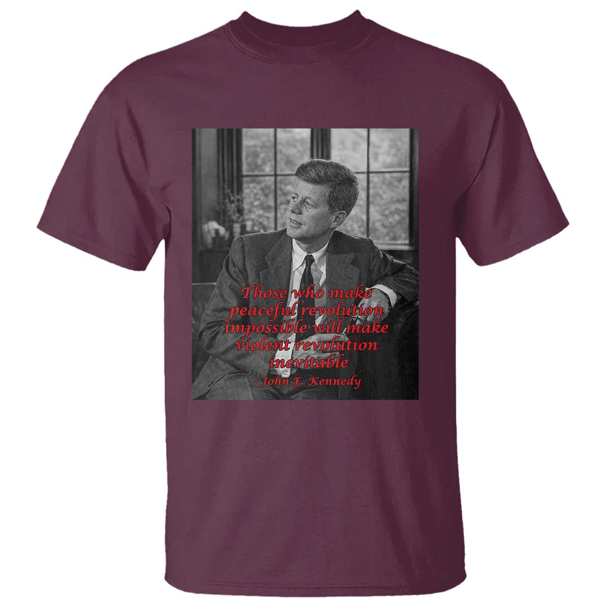 John F Kennedy Quote T Shirt American President History US Presidential Leader
