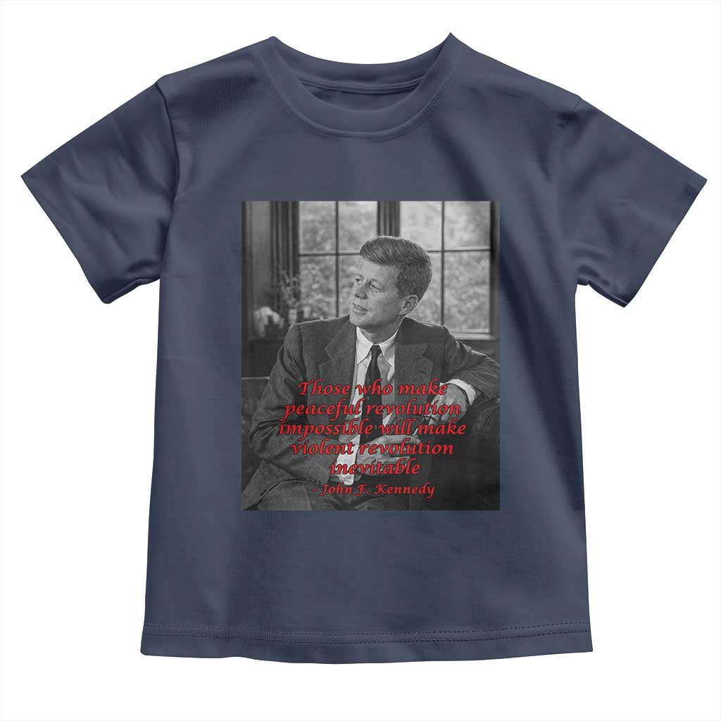 John F Kennedy Quote Toddler T Shirt American President History US Presidential Leader