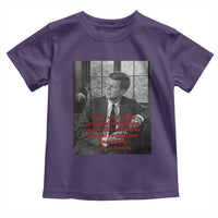 John F Kennedy Quote Toddler T Shirt American President History US Presidential Leader