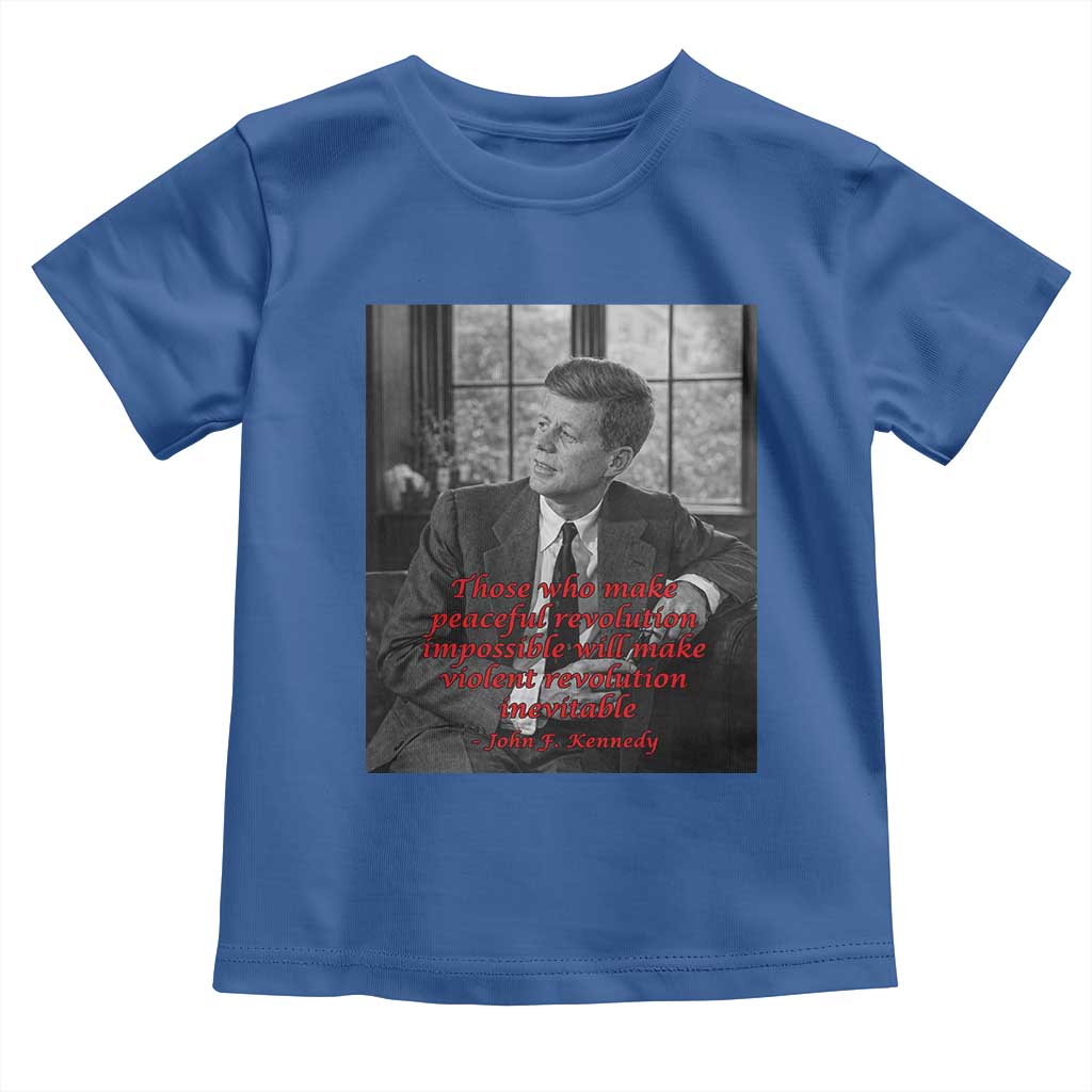 John F Kennedy Quote Toddler T Shirt American President History US Presidential Leader