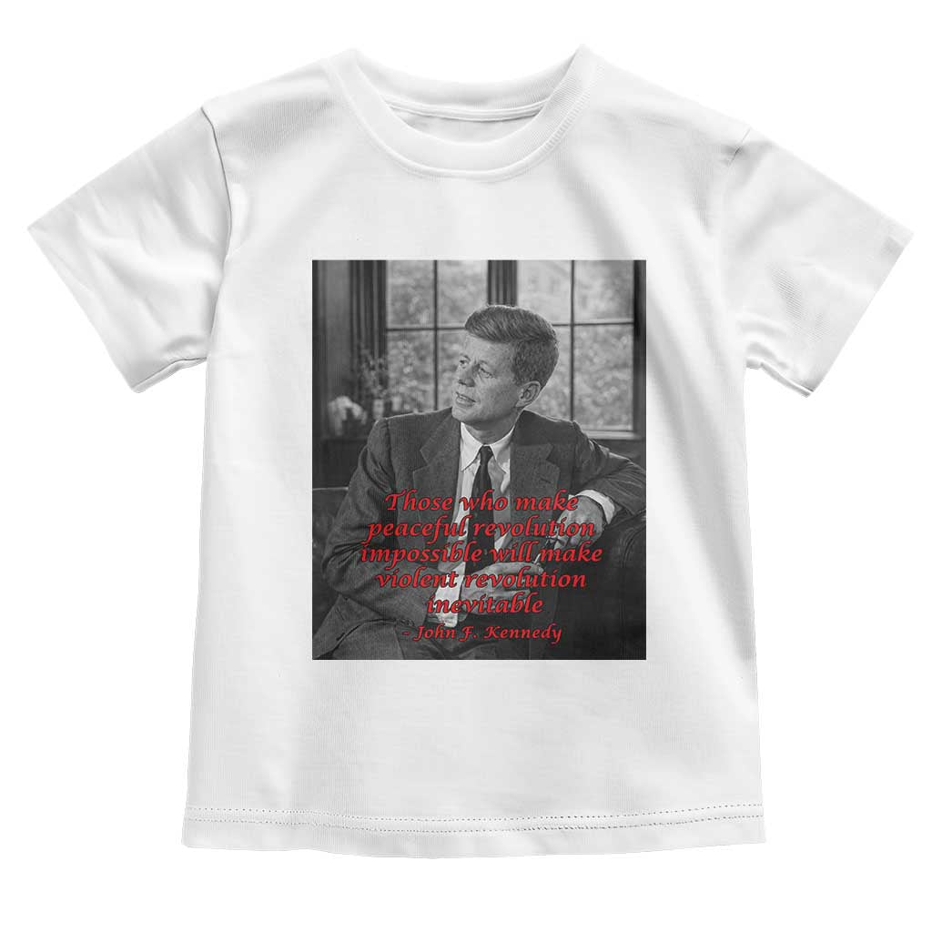 John F Kennedy Quote Toddler T Shirt American President History US Presidential Leader