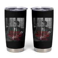 John F Kennedy Quote Tumbler Cup American President History US Presidential Leader