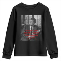 John F Kennedy Quote Youth Sweatshirt American President History US Presidential Leader