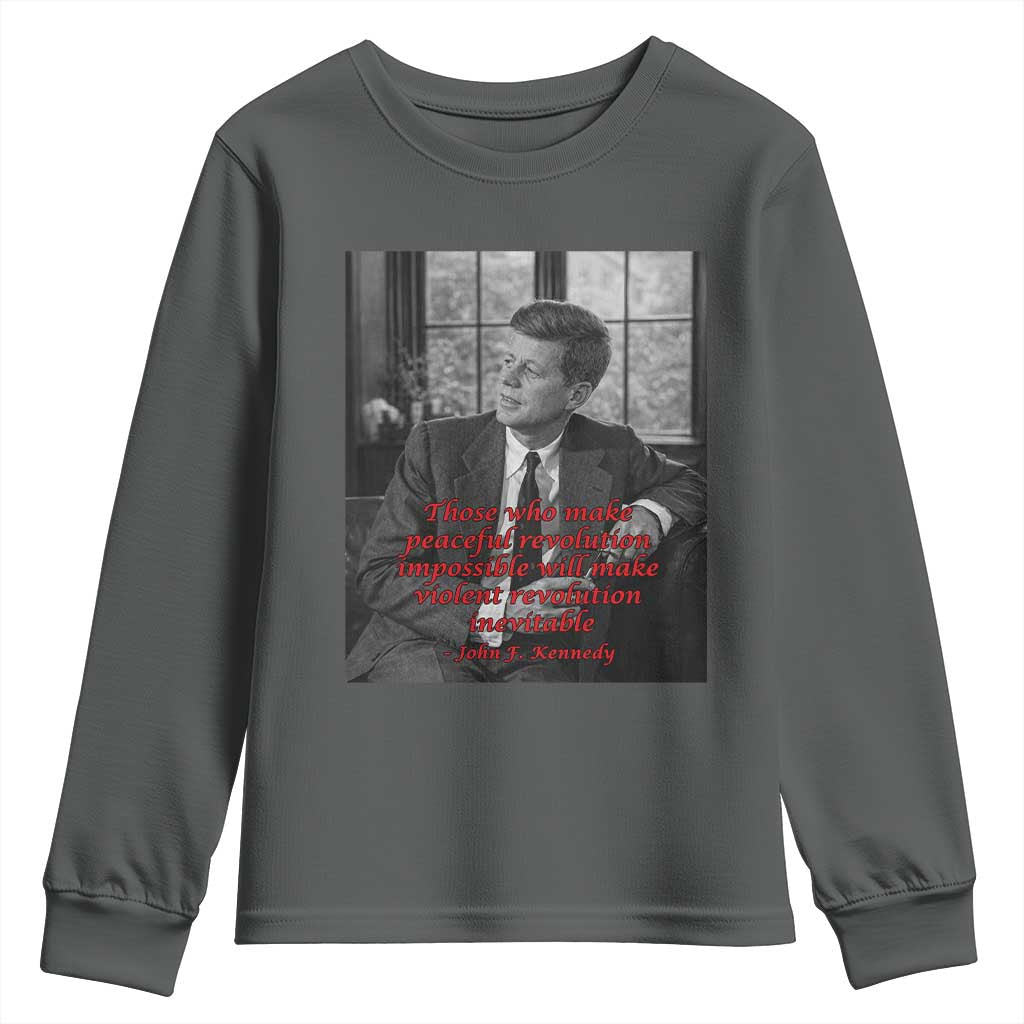 John F Kennedy Quote Youth Sweatshirt American President History US Presidential Leader