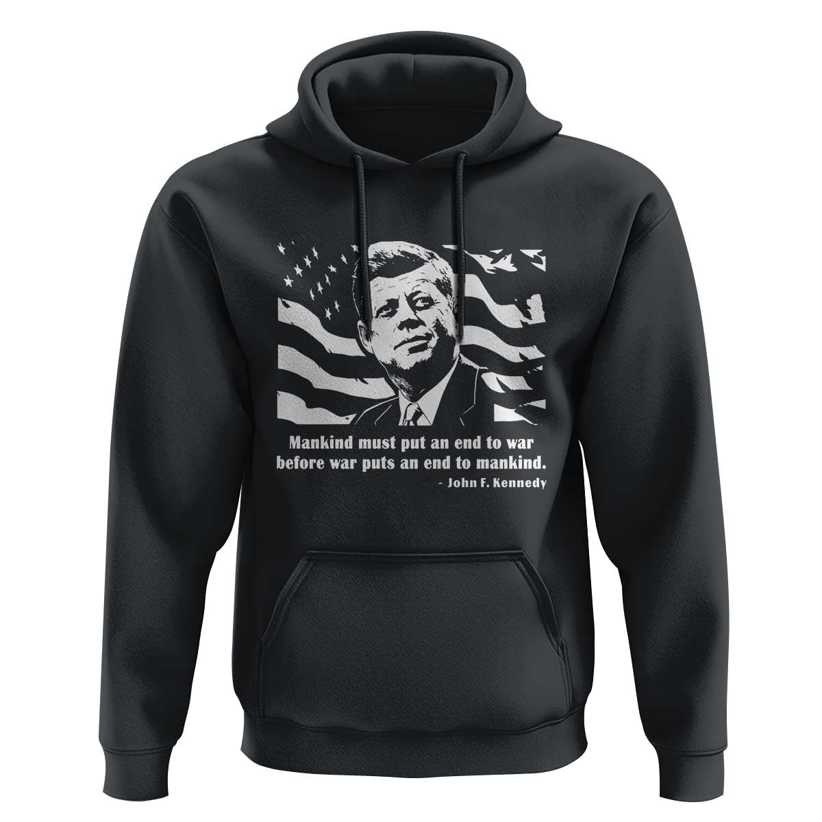 John F Kennedy Quote Hoodie American Flag US President
