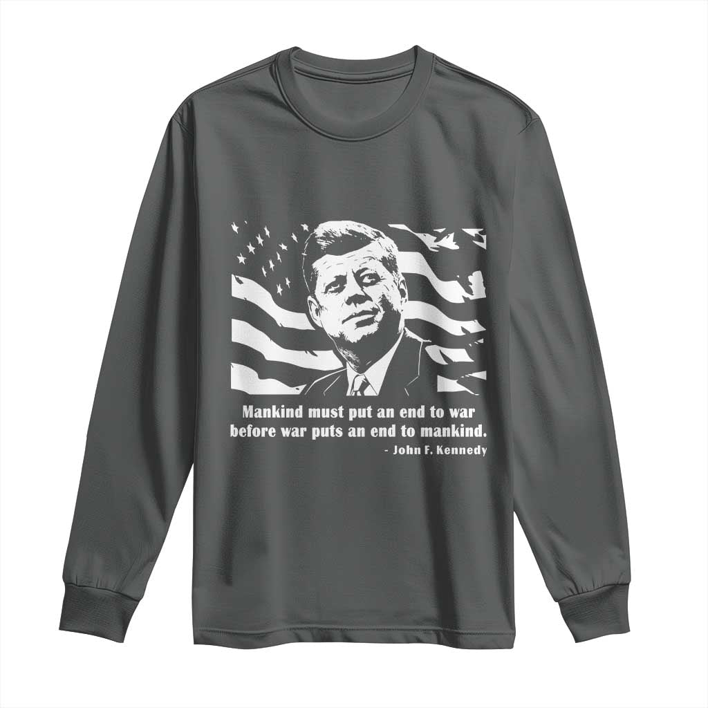 John F Kennedy Quote Long Sleeve Shirt American Flag US President