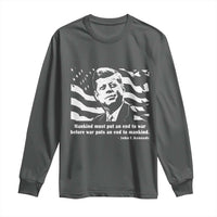 John F Kennedy Quote Long Sleeve Shirt American Flag US President