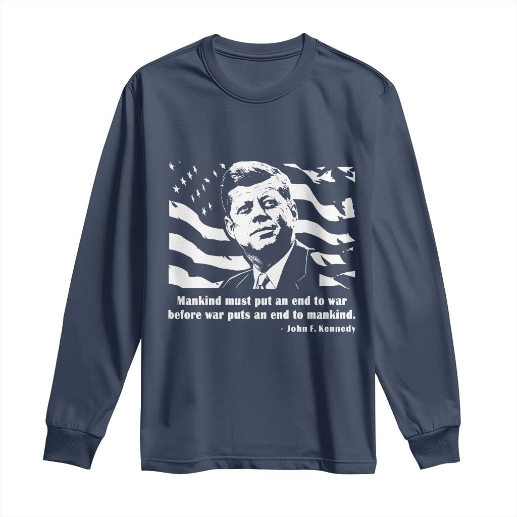 John F Kennedy Quote Long Sleeve Shirt American Flag US President