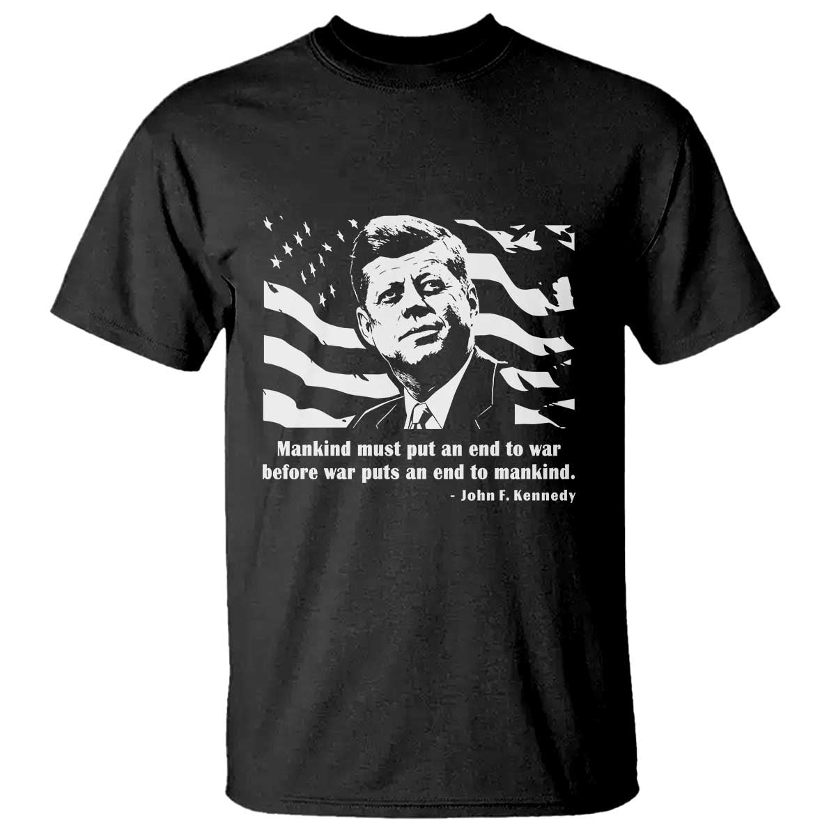 John F Kennedy Quote T Shirt American Flag US President
