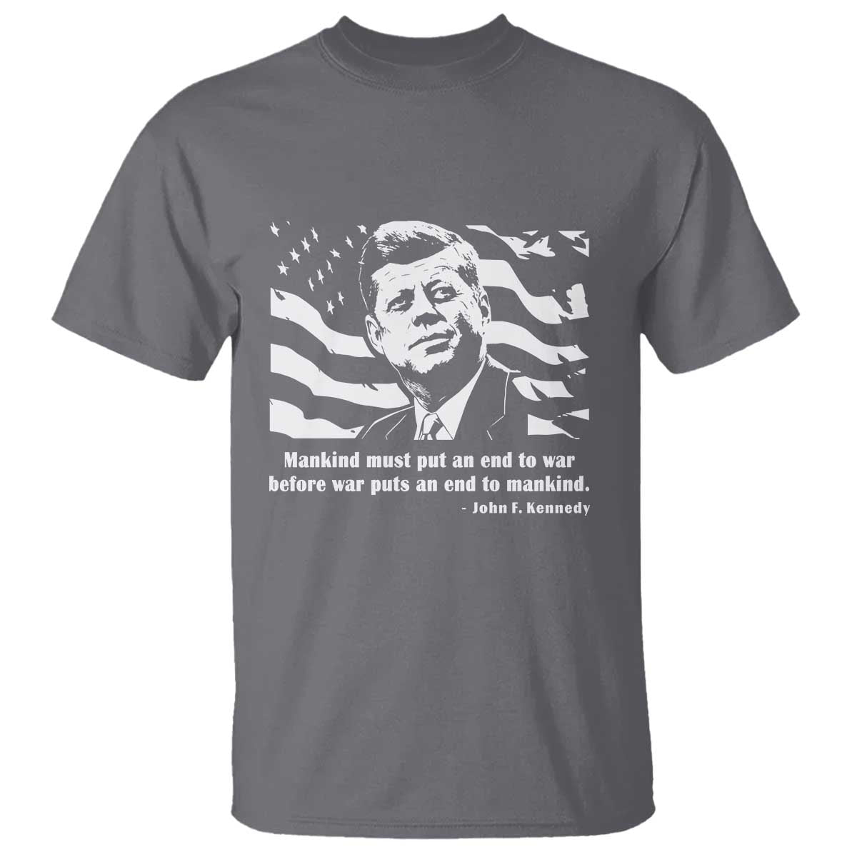 John F Kennedy Quote T Shirt American Flag US President