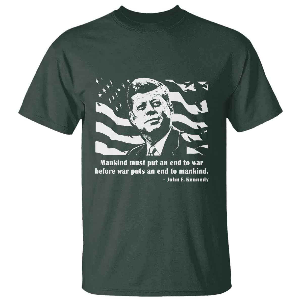 John F Kennedy Quote T Shirt American Flag US President