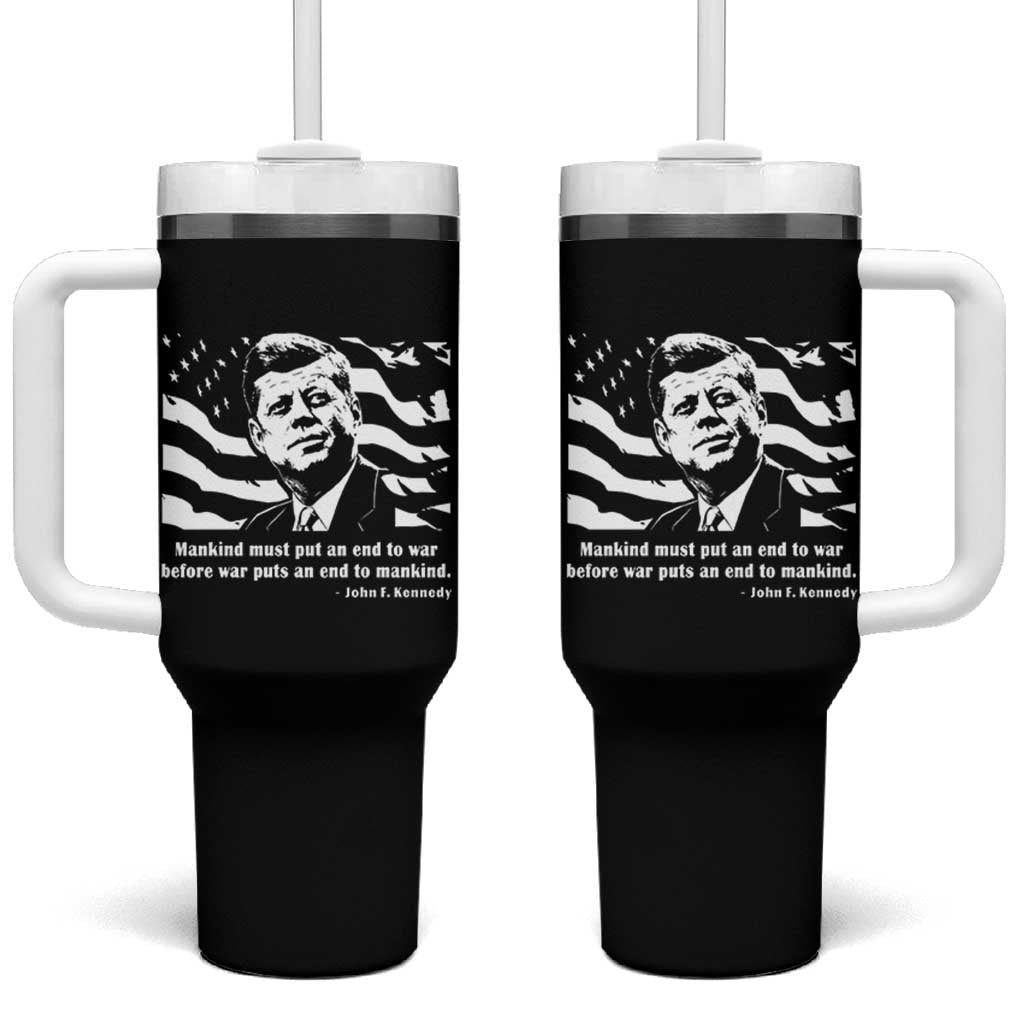 John F Kennedy Quote Tumbler With Handle American Flag US President