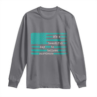 Sexual Assault Awareness Long Sleeve Shirt It's a Beautiful Day To Believe Survivors