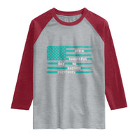 Sexual Assault Awareness Raglan Shirt It's a Beautiful Day To Believe Survivors