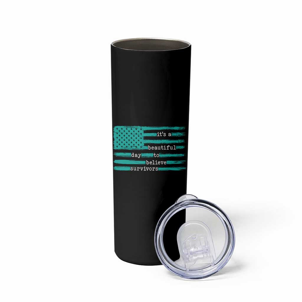 Sexual Assault Awareness Skinny Tumbler It's a Beautiful Day To Believe Survivors