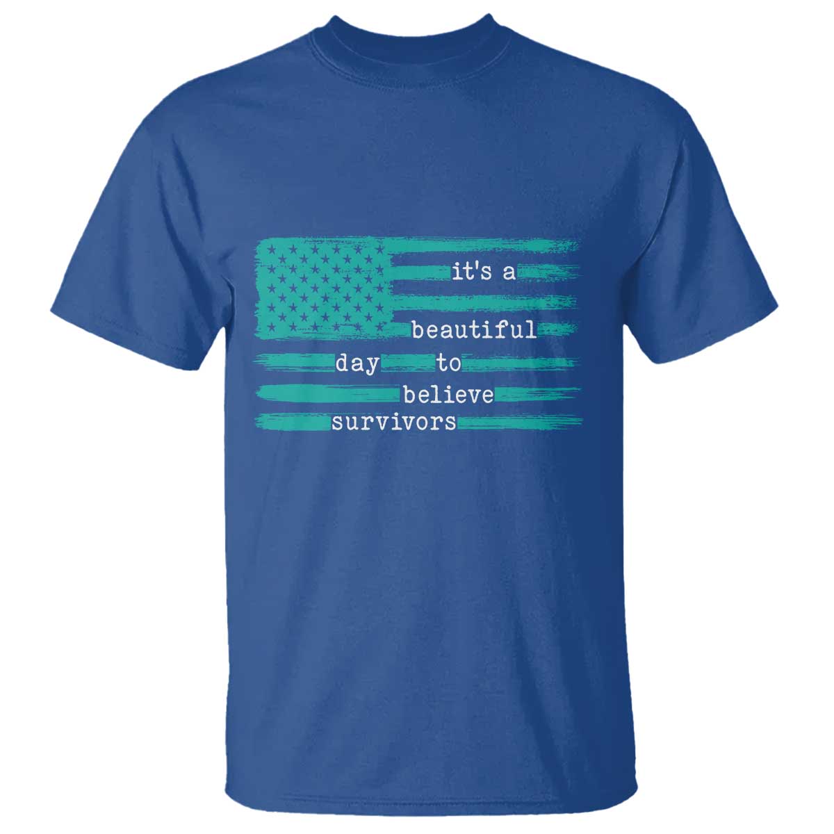 Sexual Assault Awareness T Shirt It's a Beautiful Day To Believe Survivors