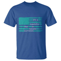 Sexual Assault Awareness T Shirt It's a Beautiful Day To Believe Survivors