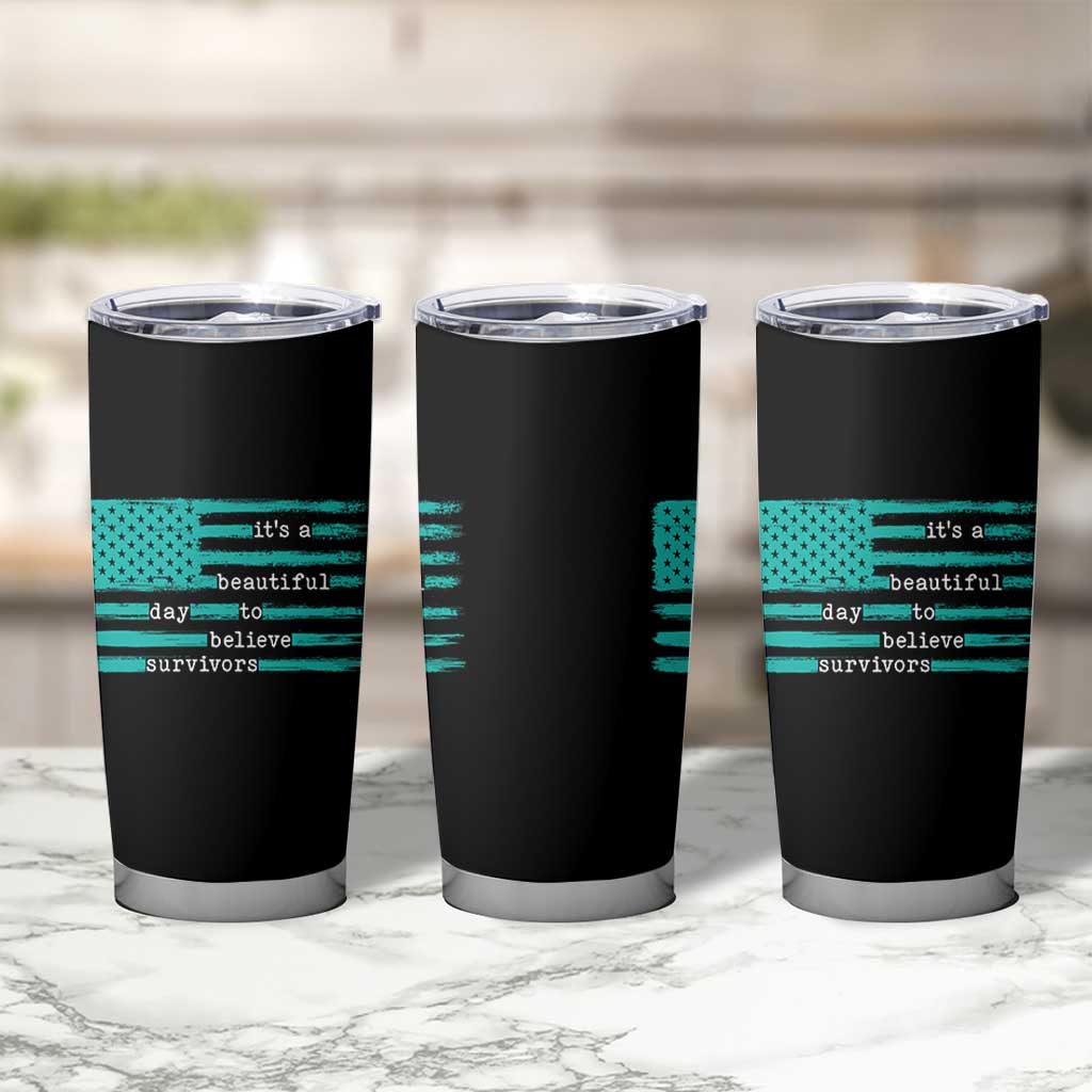 Sexual Assault Awareness Tumbler Cup It's a Beautiful Day To Believe Survivors