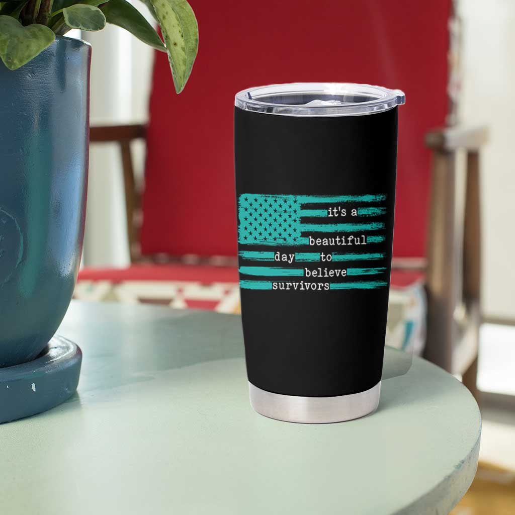 Sexual Assault Awareness Tumbler Cup It's a Beautiful Day To Believe Survivors