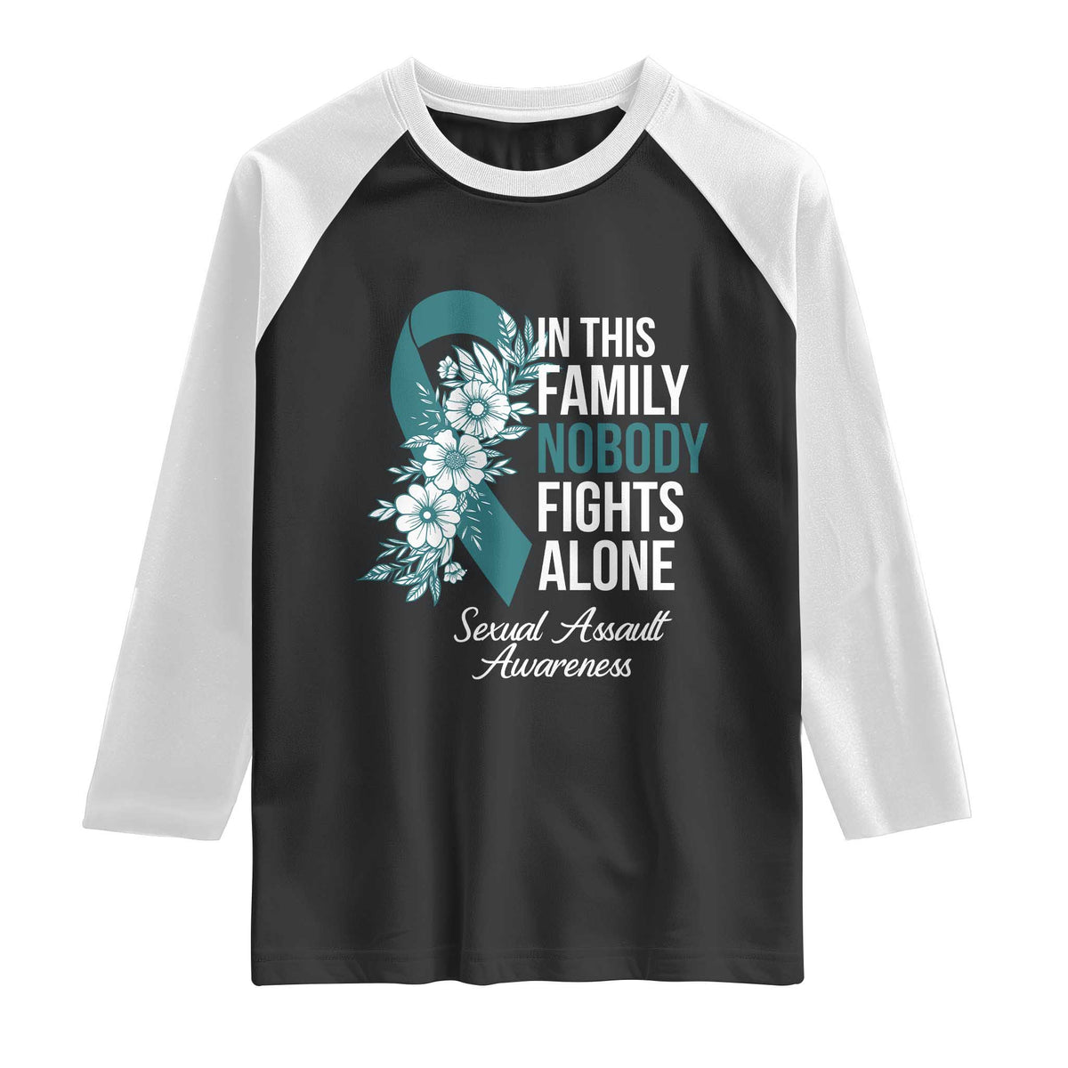 Sexual Assault Awareness Raglan Shirt In This Family Nobody Fights Alone