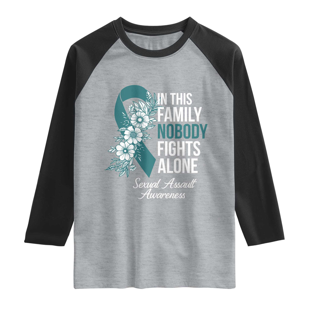 Sexual Assault Awareness Raglan Shirt In This Family Nobody Fights Alone