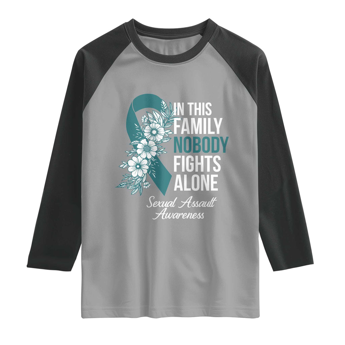 Sexual Assault Awareness Raglan Shirt In This Family Nobody Fights Alone