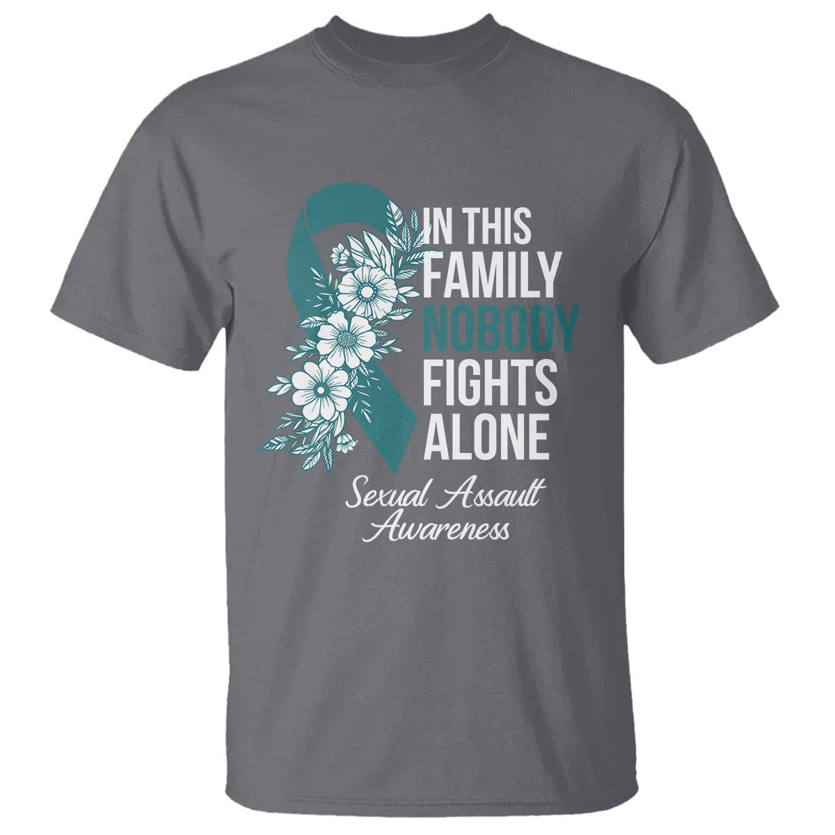 Sexual Assault Awareness T Shirt In This Family Nobody Fights Alone