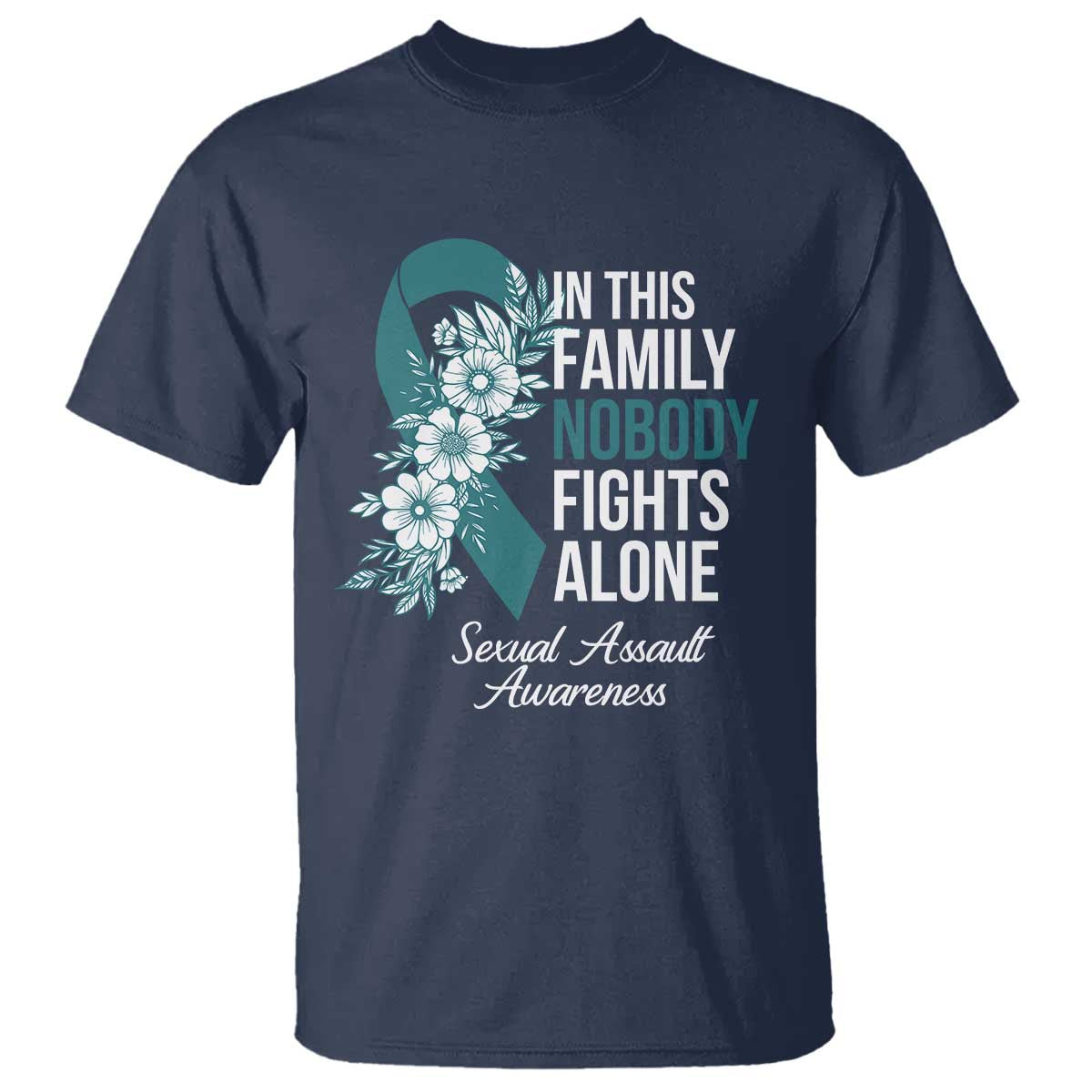 Sexual Assault Awareness T Shirt In This Family Nobody Fights Alone