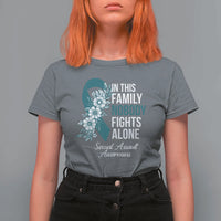Sexual Assault Awareness T Shirt For Women In This Family Nobody Fights Alone