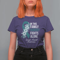 Sexual Assault Awareness T Shirt For Women In This Family Nobody Fights Alone