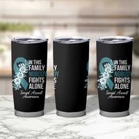 Sexual Assault Awareness Tumbler Cup In This Family Nobody Fights Alone