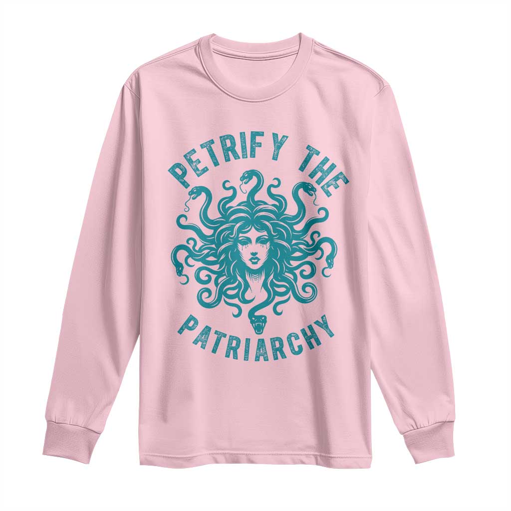 Sexual Assault Awareness Long Sleeve Shirt Petrify The Patriarchy Medusa Feminism