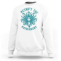 Sexual Assault Awareness Sweatshirt Petrify The Patriarchy Medusa Feminism