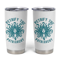 Sexual Assault Awareness Tumbler Cup Petrify The Patriarchy Medusa Feminism