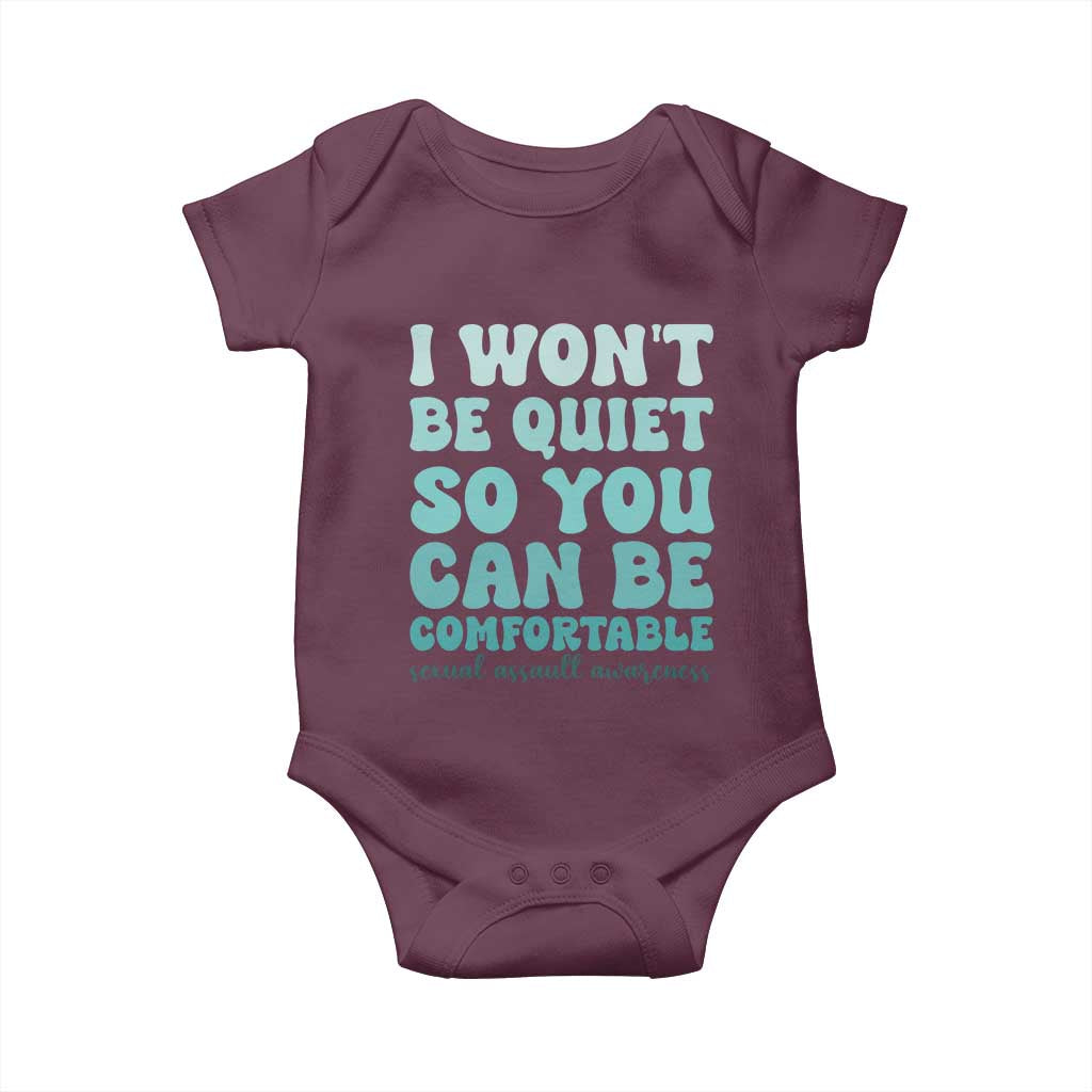 Sexual Assault Awareness Baby Onesie I Won't Be Quite So You Can Be Comfortable