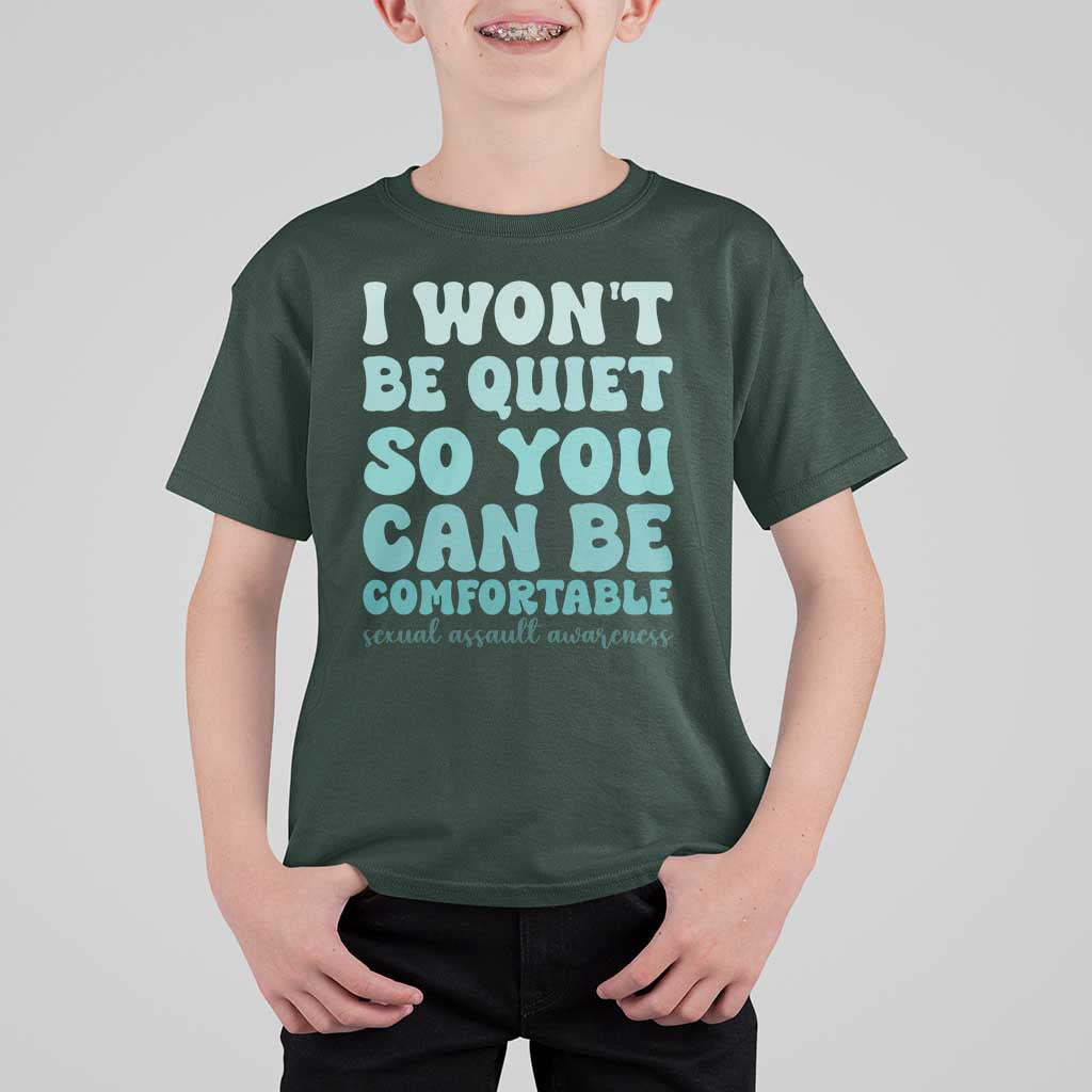 Sexual Assault Awareness T Shirt For Kid I Won't Be Quite So You Can Be Comfortable