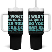 Sexual Assault Awareness Tumbler With Handle I Won't Be Quite So You Can Be Comfortable