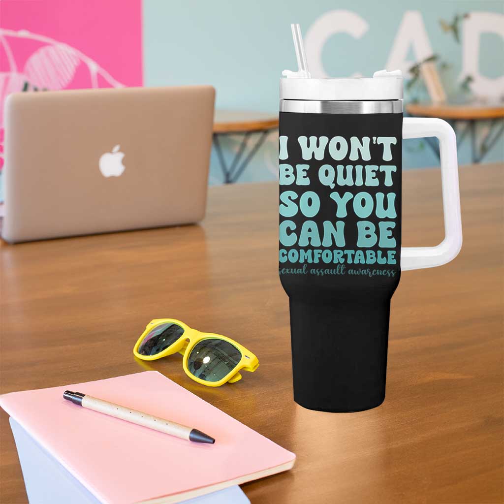 Sexual Assault Awareness Tumbler With Handle I Won't Be Quite So You Can Be Comfortable