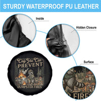 Only You Can Prevent Dumpster Fires Spare Tire Cover Funny Raccoon Mental Health Meme