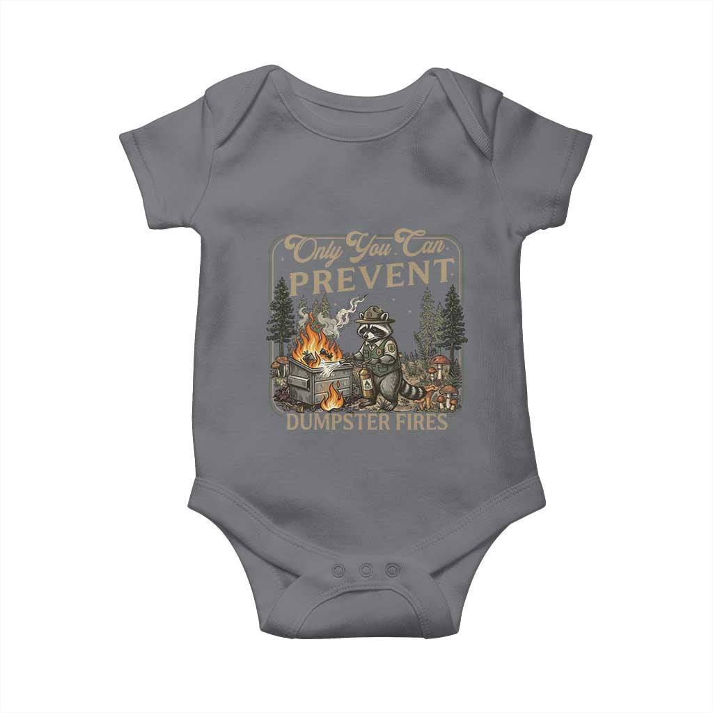 Only You Can Prevent Dumpster Fires Baby Onesie Funny Raccoon Mental Health Meme