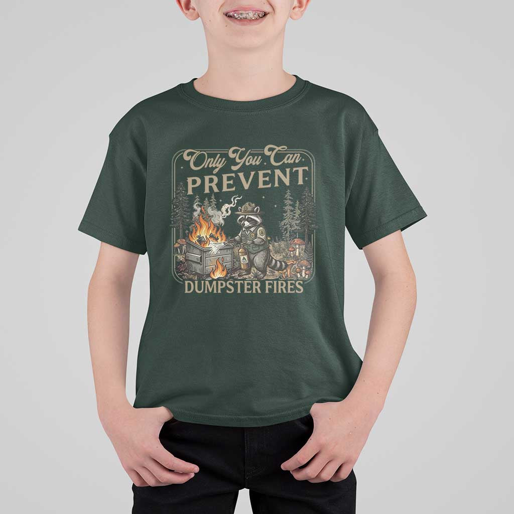 Only You Can Prevent Dumpster Fires T Shirt For Kid Funny Raccoon Mental Health Meme