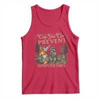 Only You Can Prevent Dumpster Fires Tank Top Funny Raccoon Mental Health Meme