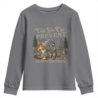 Only You Can Prevent Dumpster Fires Youth Sweatshirt Funny Raccoon Mental Health Meme