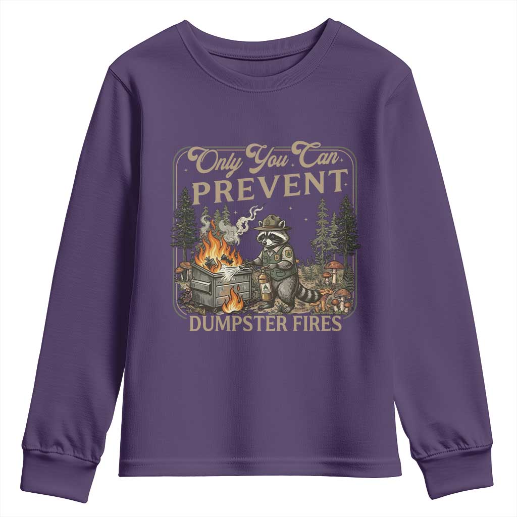 Only You Can Prevent Dumpster Fires Youth Sweatshirt Funny Raccoon Mental Health Meme
